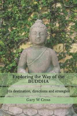 Exploring the Way of the Buddha 1