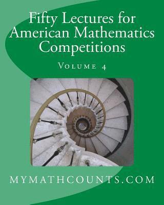 Fifty Lectures for American Mathematics Competitions Volume 4 1