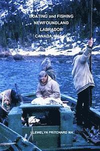 bokomslag Boating and Fishing Newfoundland Labrador Canada 1965 -1966