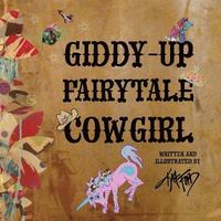 bokomslag Giddy-up Fairytale Cowgirl