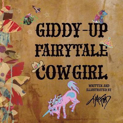 Giddy-up Fairytale Cowgirl 1