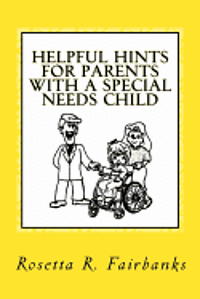 Helpful Hints for Parents with A Special Needs Child 1