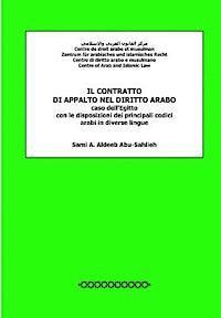 Sami a. Aldeeb Abu-Sahlieh - Il Contratto Di Appalto Nel Diritto Arabo: Caso Dell'egitto, Con Le Disposizioni Dei Principali Codici Arabi in Diverse Lingue, Häftad
