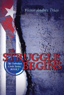 The Struggle Begins: The Unbroken Circle Series, Book I 1