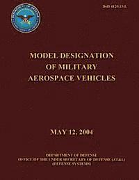 Department Of Defense - Model Designation of Military Aerospace Vehicles, Häftad