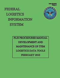 bokomslag FLIS Procedures Manual - Development and Maintenance of Item Logistics Data Tools: Dod 4100.39-M Volume 3