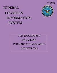 bokomslag FLIS Procedures - Data Bank Interrogations/Search: DoD 4100.39-M Volume 5