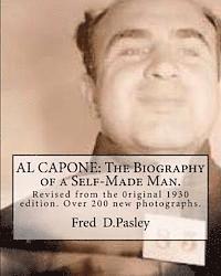 bokomslag Al Capone: The Biography of a Self-Made Man.: Revised from the 0riginal 1930 edition.Over 200 new photographs.