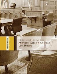 bokomslag Affirmative Action in American Law Schools: Briefing Before the United States Commission on Civil Rights