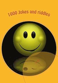 bokomslag 1000 Jokes and riddles: jokes for children, the funniest jokes