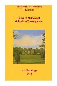 bokomslag The Gentry & Aristocracy Kilkenny Butlers of Maidenhall & Butler of Mountgarret