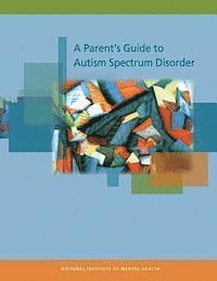 bokomslag A Parent's Guide to Autism Spectrum Disorder