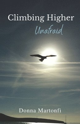 Climbing Higher: Unafraid 1