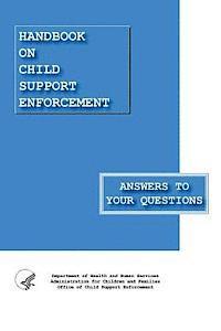 bokomslag Handbook on Child Support Enforcement - Answers to Your Questions