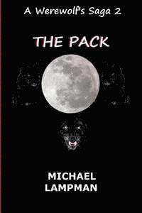 bokomslag The Pack A Werewolf's Saga