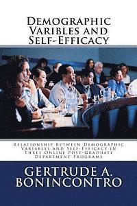Demographic Varibles and Self-Efficacy: Relationship Between Demographic Variables and Self-Efficacy in Three Online Post-Graduate Department Programs 1