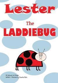 bokomslag Lester The Laddiebug