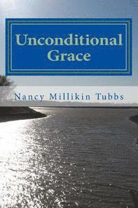 bokomslag Unconditional Grace: A Week of Prayer