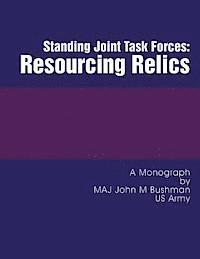 bokomslag Standing Joint Task Forces: Resourcing Relics