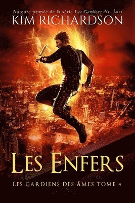 bokomslag Les gardiens des âmes, Tome 4: Les Enfers