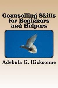 bokomslag Counselling Skills for Beginners and Helpers