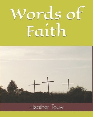 Words Of Faith 1