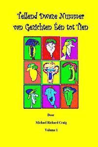 bokomslag Counting Silly Faces Numbers One to Ten Dutch Edition: By Michael Richard Craig Volume One