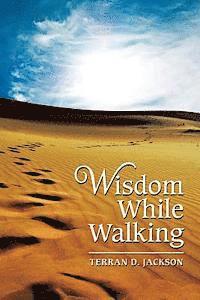 Wisdom While Walking 1