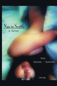 Nyx In Seattle: One: January - Katawan 1