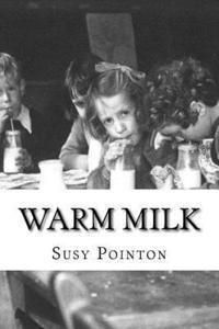 bokomslag Warm Milk: A New Zealand Childhood