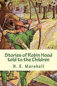 bokomslag Stories of Robin Hood told to the Children