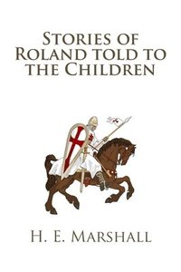 bokomslag Stories of Roland told to the Children