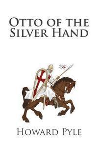 Otto of the Silver Hand 1