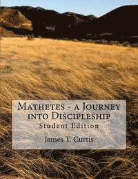 bokomslag Mathetes - a Journey into Discipleship: Student Edition