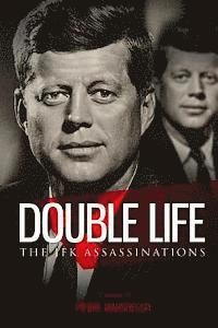 bokomslag Double Life: The JFK Assassinations