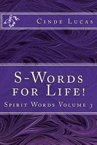 S-Words for LIFE!: Spirit Words Volume 3 1