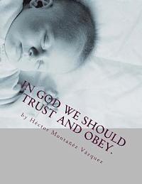 bokomslag IN GOD we should trust and obey.: hmv publishings 2013