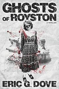 bokomslag Ghosts of Royston - a thriller