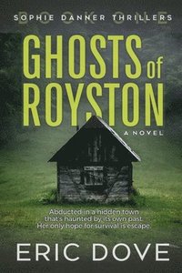 bokomslag Ghosts of Royston - a thriller