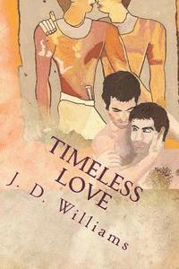 J. D. Williams - Timeless Love, Häftad