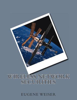 Wireless Network Securities 1