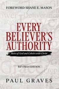 bokomslag Every Believer's Authority