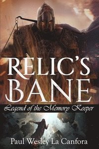 bokomslag Legend of the Memory Keeper: Relic's Bane