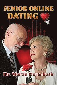 bokomslag Senior Online Dating: We Are Not Dead Yet