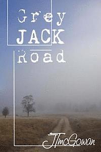 Grey Jack Road 1