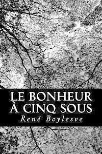 Le bonheur à cinq sous 1