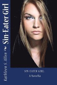 Sin-Eater Girl: A Novella 1