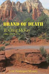 Brand of Death: A Dr. Pendergast Mystery 1