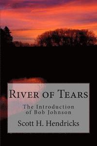 bokomslag River of Tears: The Introduction of Bob Johnson