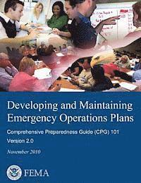 bokomslag Developing and Maintaining Emergency Operations Plans: Comprehensive Preparedness Guide (CPG) 101, Version 2.0